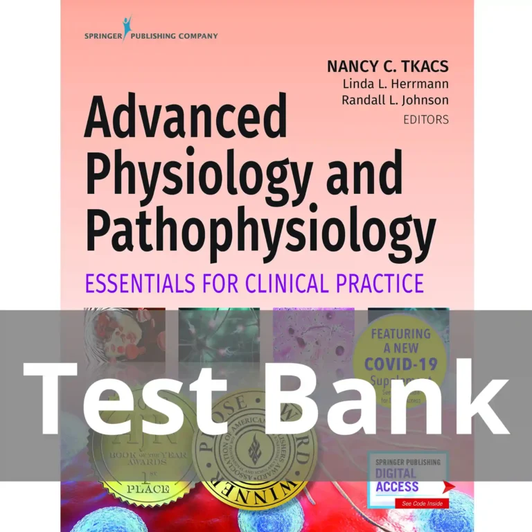 Advanced Physiology and Pathophysiology Essentials for Clinical Practice 1st Edition Tkacs Test Bank