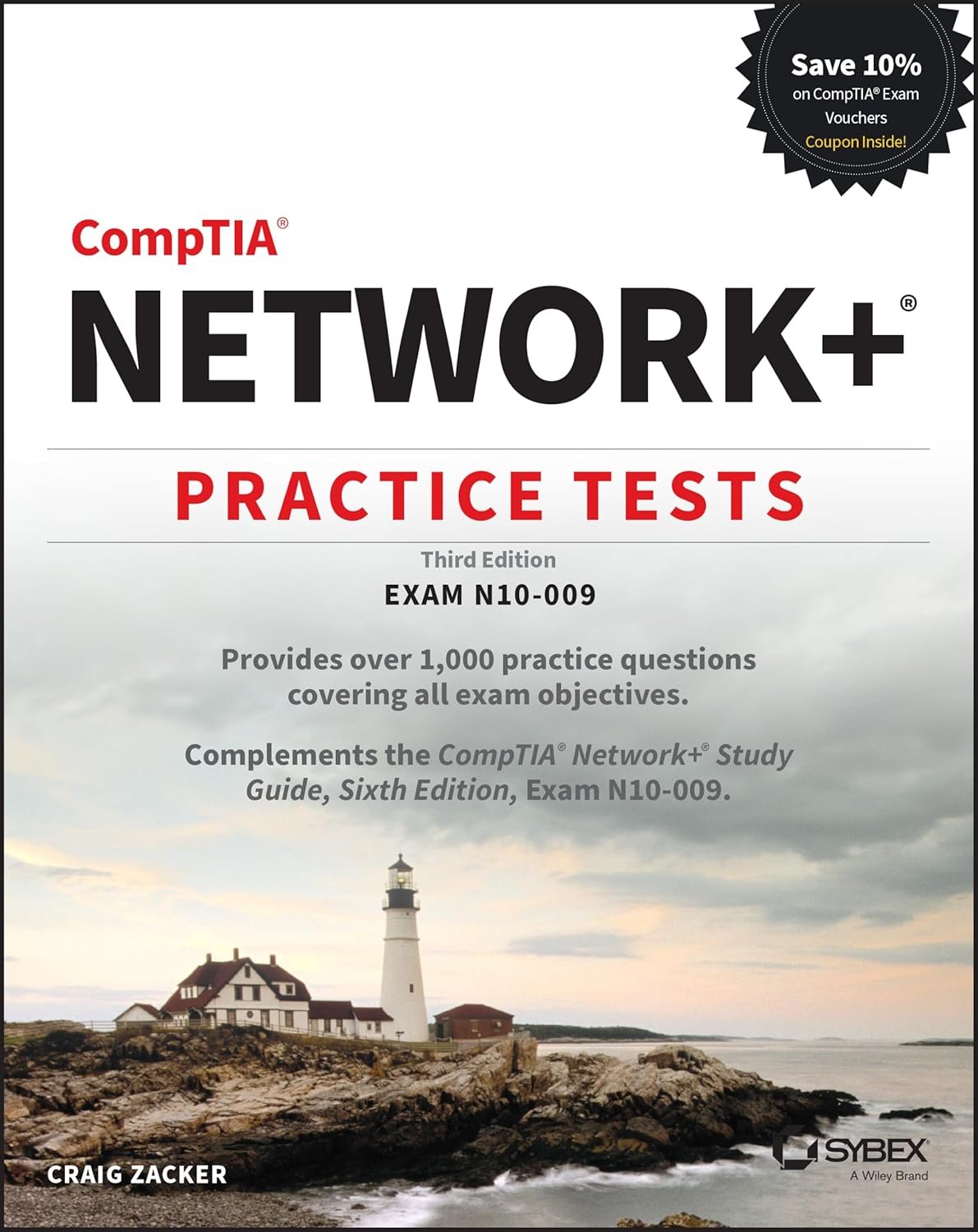 CompTIA Network+ Practice Tests: Exam N10-009 (Sybex Study Guide) CompTIA Network+ Practice Tests: Exam N10-009 (Sybex Study Guide)