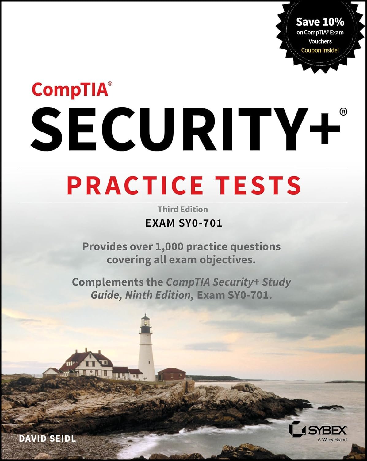CompTIA Security+ Practice Tests: Exam SY0-701 (Sybex Study Guide) CompTIA Security+ Practice Tests: Exam SY0-701 (Sybex Study Guide)
