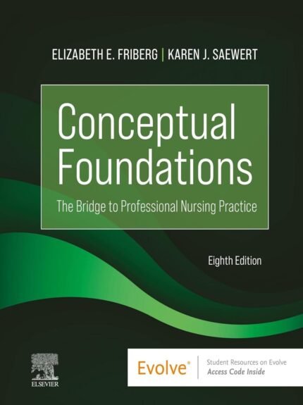 Conceptual Foundations - E-Book: The Bridge to Professional Nursing Practice