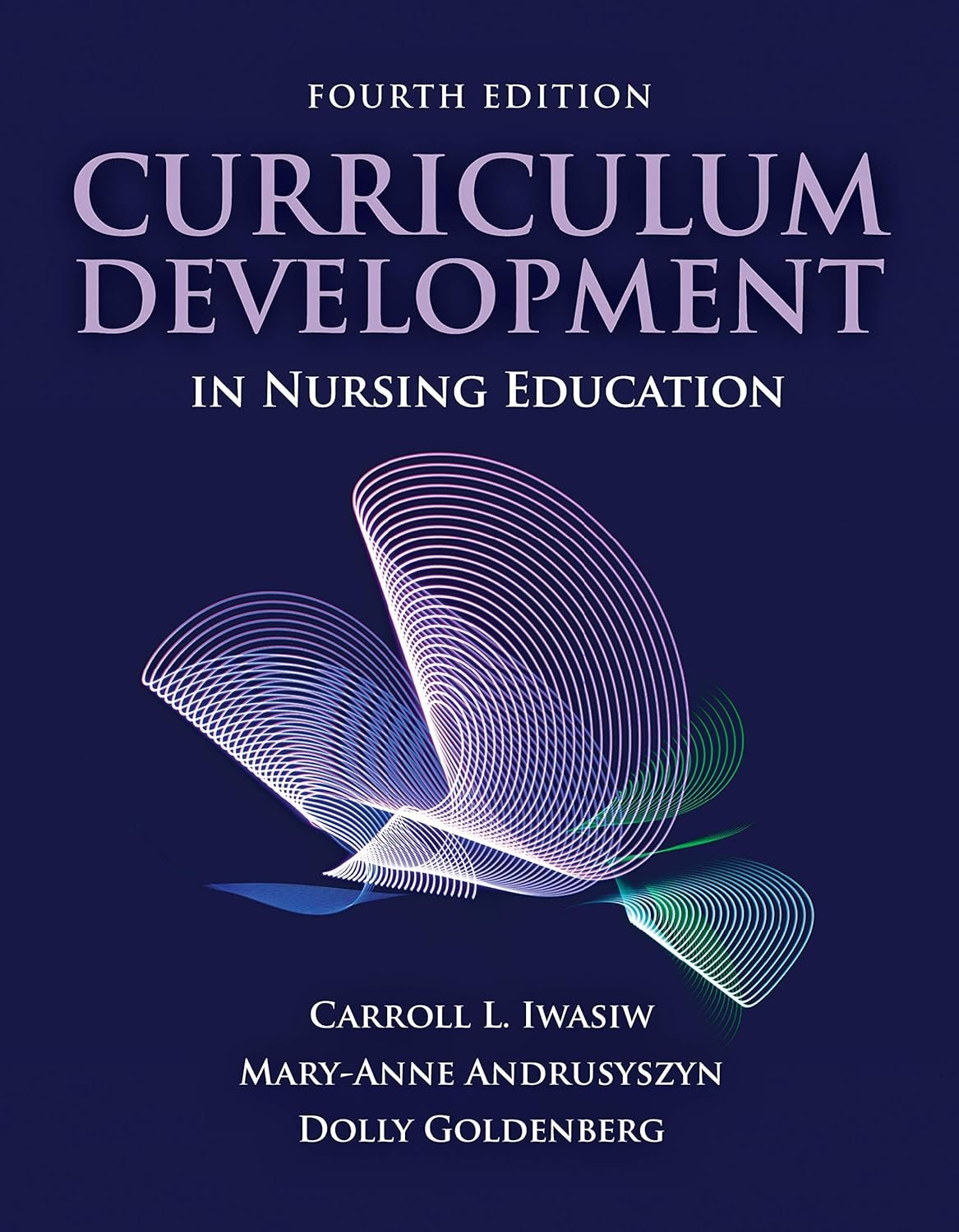 Curriculum Development in Nursing Education Curriculum Development in Nursing Education