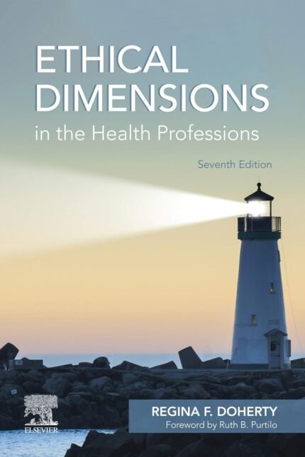 Ethical Dimensions in the Health Professions - E-Book