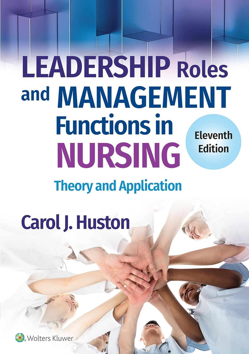 Leadership Roles and Management Functions in Nursing: Theory and Application Leadership Roles and Management Functions in Nursing: Theory and Application