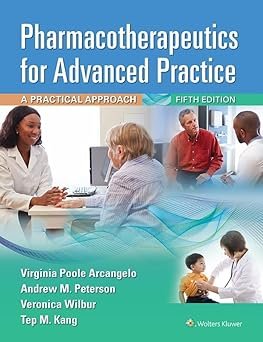 Pharmacotherapeutics for Advanced Practice: A Practical Approach
