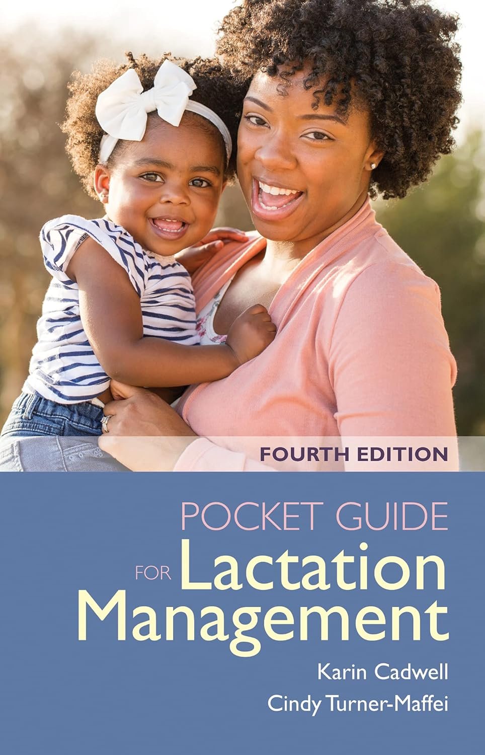 Pocket Guide for Lactation Management Pocket Guide for Lactation Management